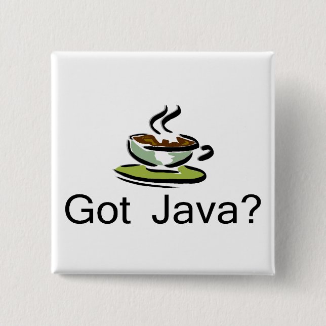 Got Java? Button (Vorderseite)