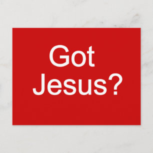 Got Jesus? Postkarte