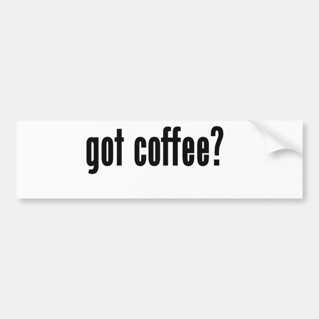got Kaffee? Autoaufkleber (Vorne)