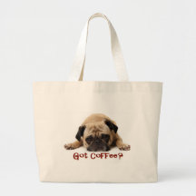 Got Kaffee? Mops-Tasche