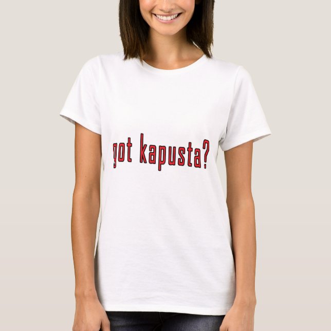 got kapusta? T-Shirt (Vorderseite)