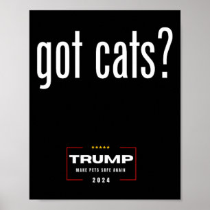 Got Katzen, die die Hunde essen - Trump macht Tier Poster