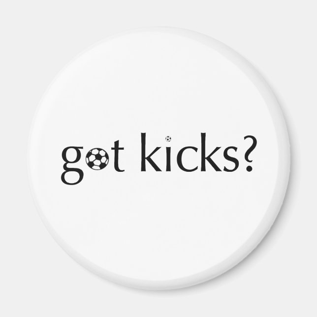 Got Kicks? Magnet (Vorne)