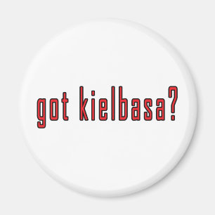 got kielbasa? magnet