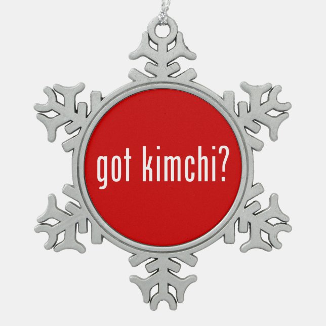 got Kimchi? Schneeflocken Zinn-Ornament (Vorderseite)