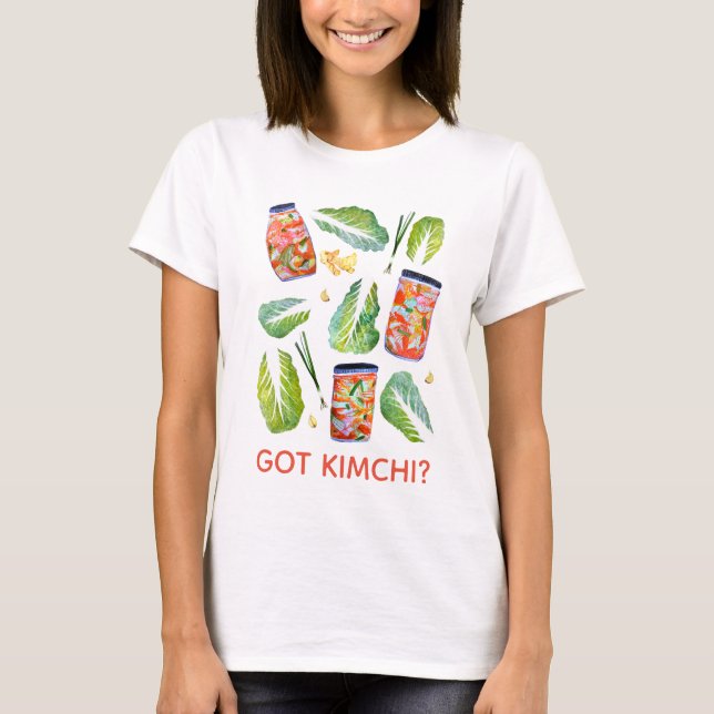 GOT Kimchi? Spicy Fun Watercolor T-Shirt (Vorderseite)