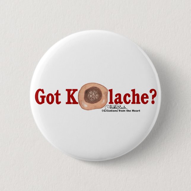 Got Kolache? Button (Vorderseite)