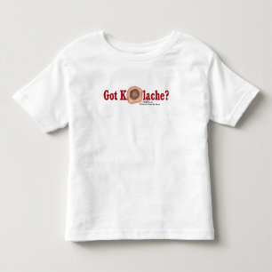 Got Kolache? Kinderbekleidung Kleinkind T-shirt