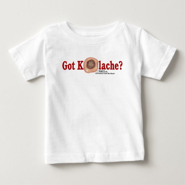 Got Kolache? Säugling Bekleidung Baby T-shirt (Vorderseite)