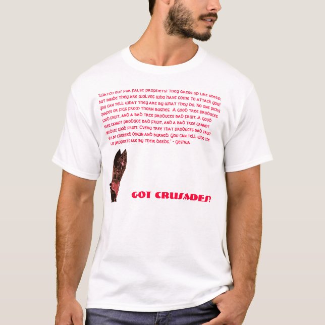 Got Kreuzzüge? T-Shirt (Vorderseite)