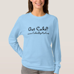 Got Kuchen-Shirt - weibliche Beschriftung T-Shirt
