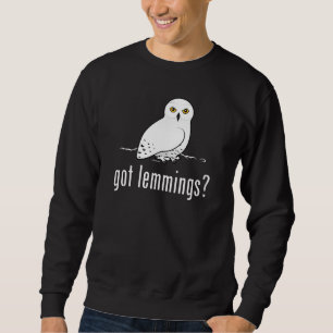 got Lemminge? Sweatshirt