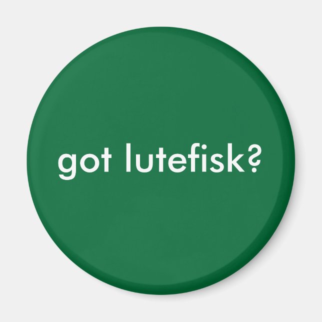 got Lutefisk? Funny Scandinavian Magnet (Vorne)
