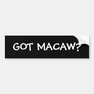 GOT MACAW? AUTOAUFKLEBER