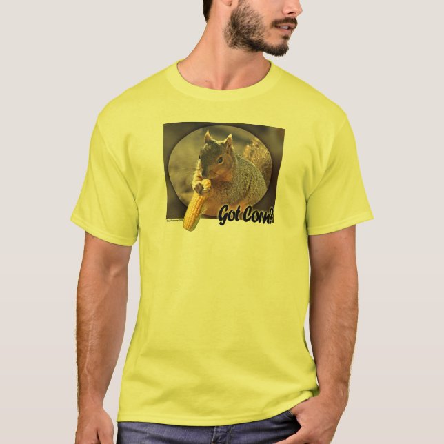 Got Mais? T-Shirt (Vorderseite)