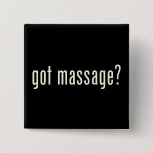 Got Massage? Button