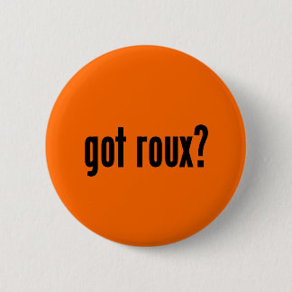 got Mehlschwitzen? Button
