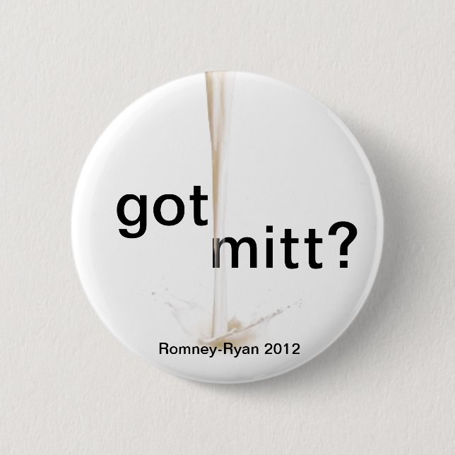 got Mitt? Button (Vorderseite)