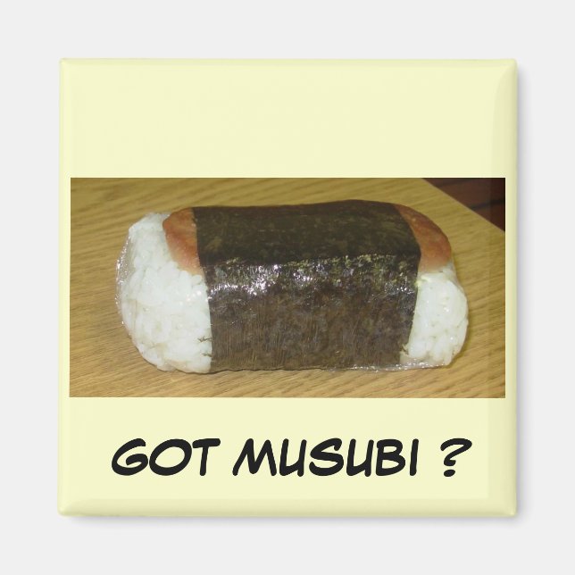 GOT MUSUBI ? MAGNET (Vorne)
