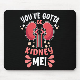 Got, Niere-ich-Dialyse-Patient Niere Awaren Mousepad