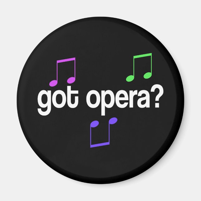 Got Opera Music Gift Magnet (Vorne)