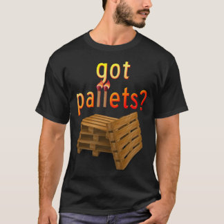Got Paletten? T-Shirt