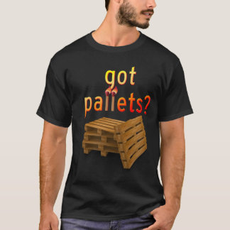 Got Paletten? T-Shirt
