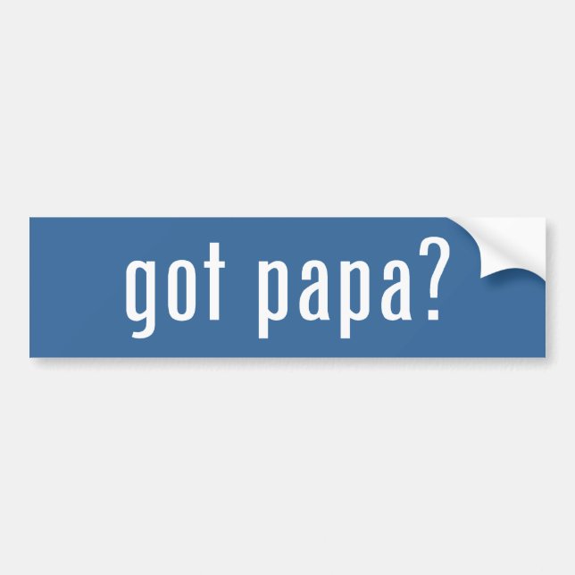 got Papa? Autoaufkleber (Vorne)
