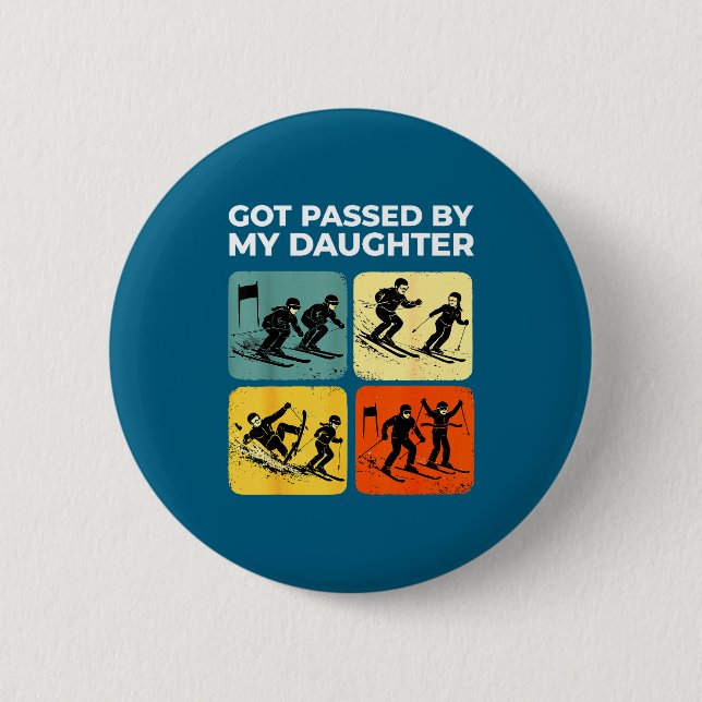 Got Ped By My Daughter Funny Retro Skiing  Button (Vorderseite)