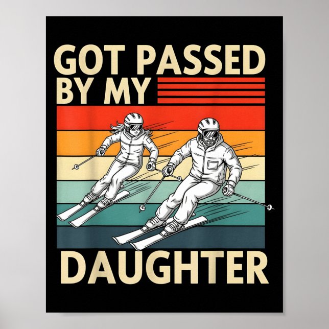 Got Ped By My Daughter Funny Ski  Poster (Vorne)