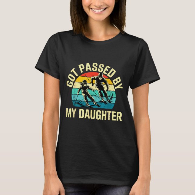 Got Ped By My Daughter Funny Ski Skiing Winter Mou T-Shirt (Vorderseite)