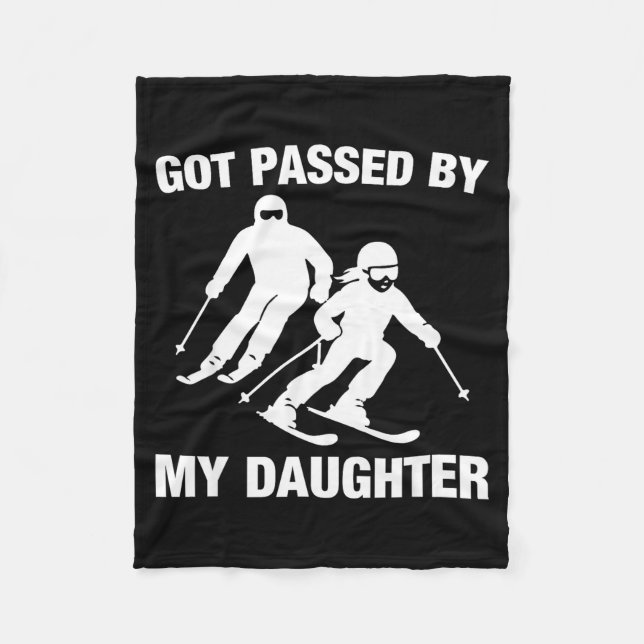 Got Ped By My Daughter Funny Skiing Family  Fleecedecke (Vorderseite)