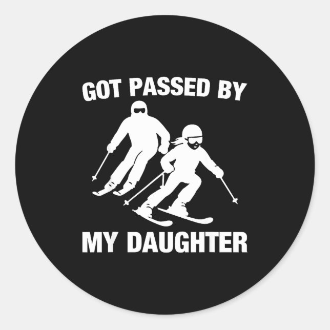 Got Ped By My Daughter Funny Skiing Family  Runder Aufkleber (Vorderseite)