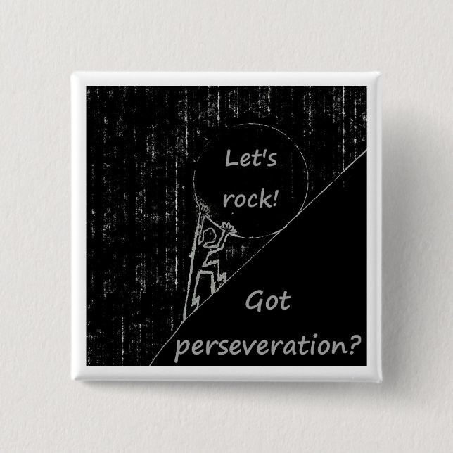 Got perseveration? Gelassen uns schaukeln! Button (Vorderseite)