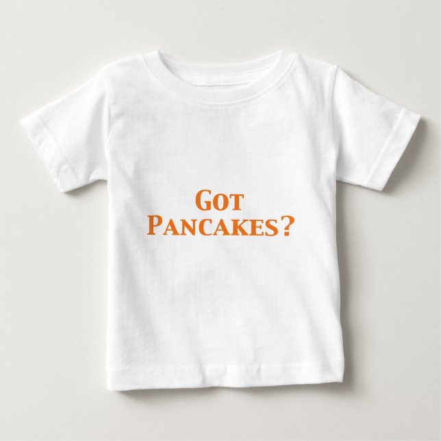Got Pfannkuchen-Geschenke Baby T-shirt (Vorderseite)