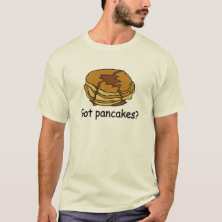 Got Pfannkuchen? T-Shirt