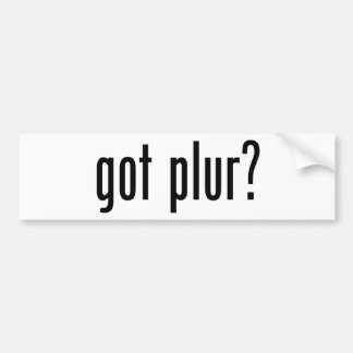 got plur? autoaufkleber