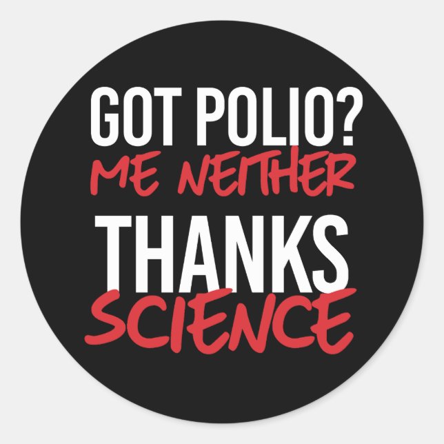 Got Polio? Ich weder Runder Aufkleber (Vorderseite)