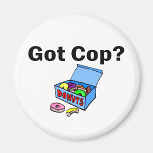 Got Polizisten? (Schaumgummiringe) Magnet