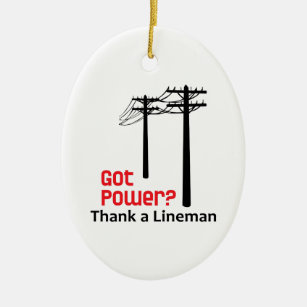 Got Power? Danke an Lineman Keramik Ornament