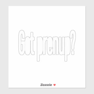 Got Prenup? (Weiß) Aufkleber
