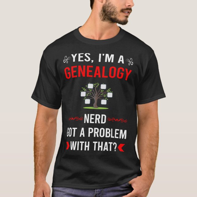 Got Problem Genealogist T-Shirt (Vorderseite)