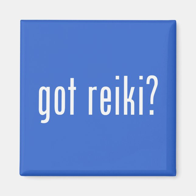 Got Reiki? Magnet (Vorne)
