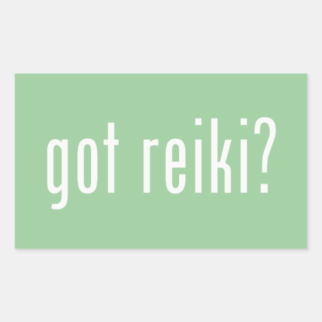 Got Reiki? Rechteckiger Aufkleber (Vorderseite)