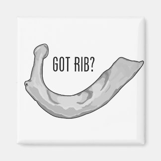 Got Rib? Kühlschrankmagnet Magnet