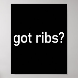 Got Ribs Funny Grillen Rauchen Texas Tex Mex Quote Poster