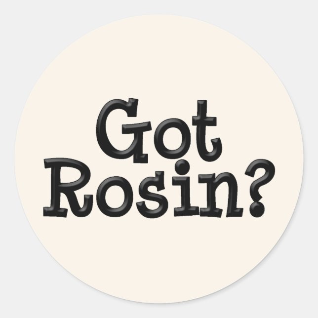 Got Rosin Stickers (Vorderseite)