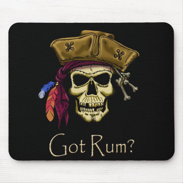 Got Rum? Mousepad (Vorne)