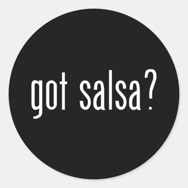 Got Salsa? Runder Aufkleber (Vorderseite)
