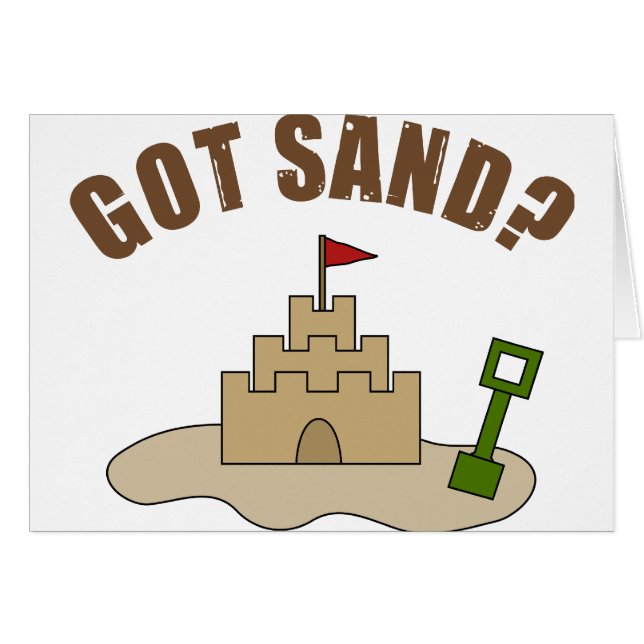 Got Sand? (Vorderseite (Horizontal))